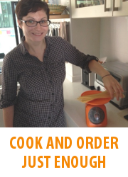 Tips - Cook And Order Just Enough